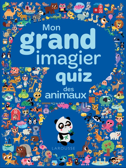 Mon grand imagier quiz - Les animaux