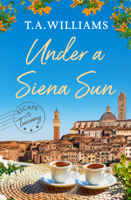 T.A. Williams - Under a Siena Sun artwork