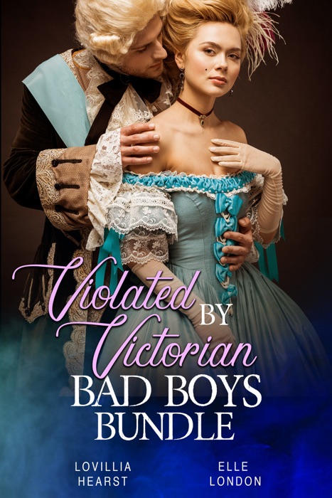 Violated By Victorian Bad Boys Bundle