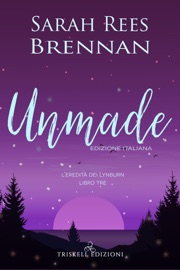 Unmade - Sarah Rees Brennan by  Sarah Rees Brennan PDF Download