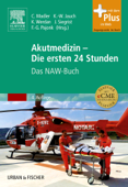 Akutmedizin - Die ersten 24 Stunden - Christian Madler, Karl-Walter Jauch, Karl Werdan & Johannes Siegrist