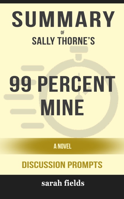 Summary: Sally Thorne's 99 Percent Mine