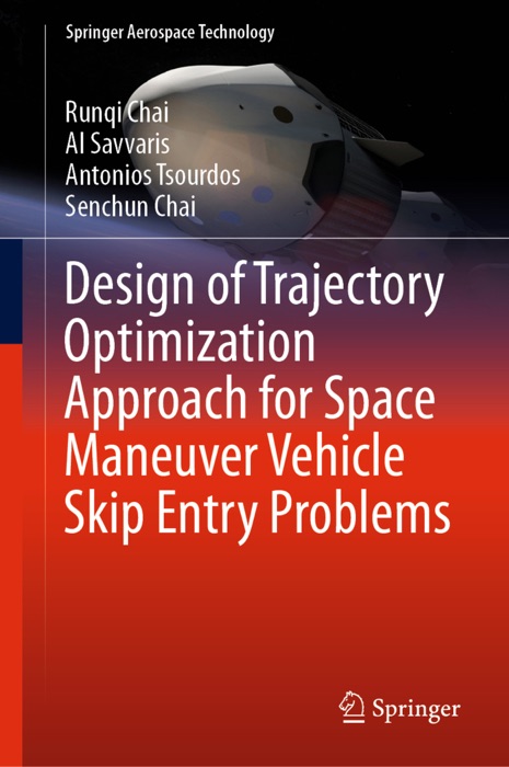 Design of Trajectory Optimization Approach for Space Maneuver Vehicle Skip Entry Problems