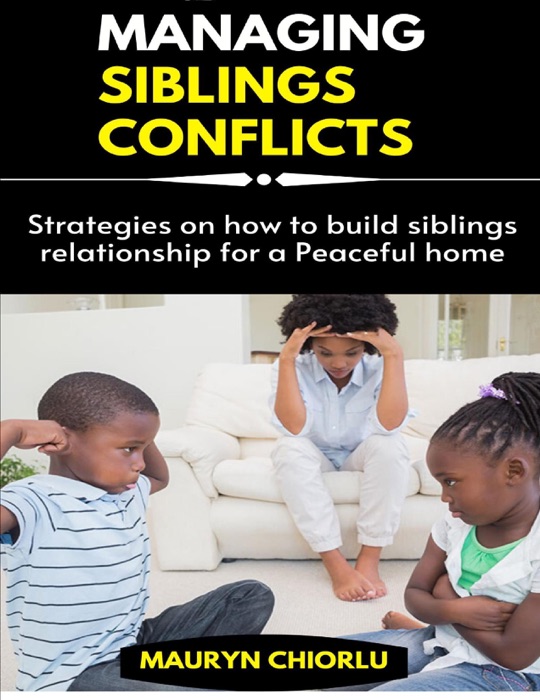 Managing Siblings Conflicts