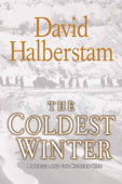 The Coldest Winter - David Halberstam