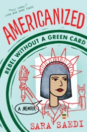 Americanized: Rebel Without a Green Card