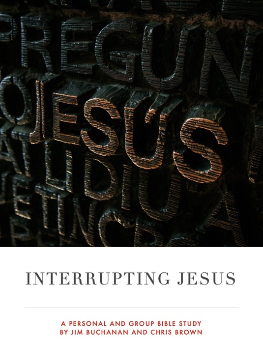 Interrupting Jesus