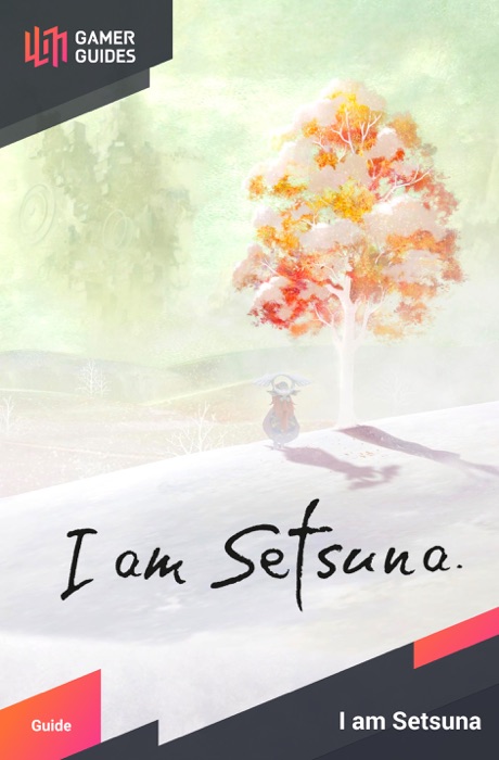 I Am Setsuna - Strategy Guide