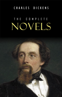 Charles Dickens - Charles Dickens: The Complete Novels artwork