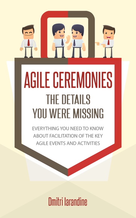 Agile Ceremonies: The Details You Were Missing