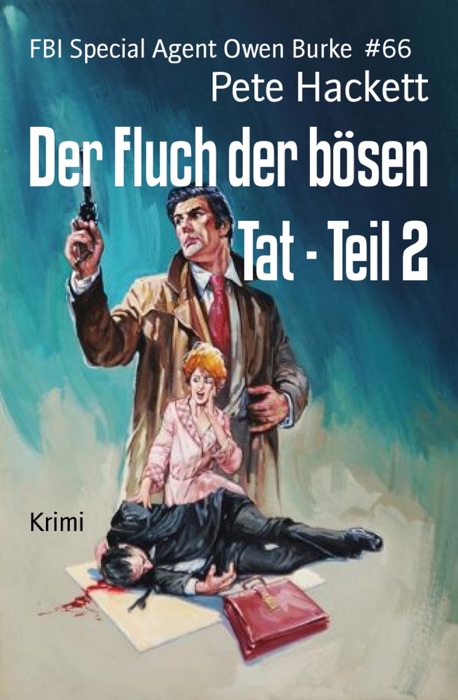 Der Fluch der bösen Tat - Teil 2