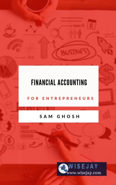 Financial Accounting for Entrepreneurs