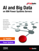 AI and Big Data on IBM Power Systems Servers - Scott Vetter, Ivaylo B. Bozhinov, Anto A John, Rafael Freitas de Lima, Ahmed.(Mash) Mashhour, James Van Oosten, Fernando Vermelho & Allison White