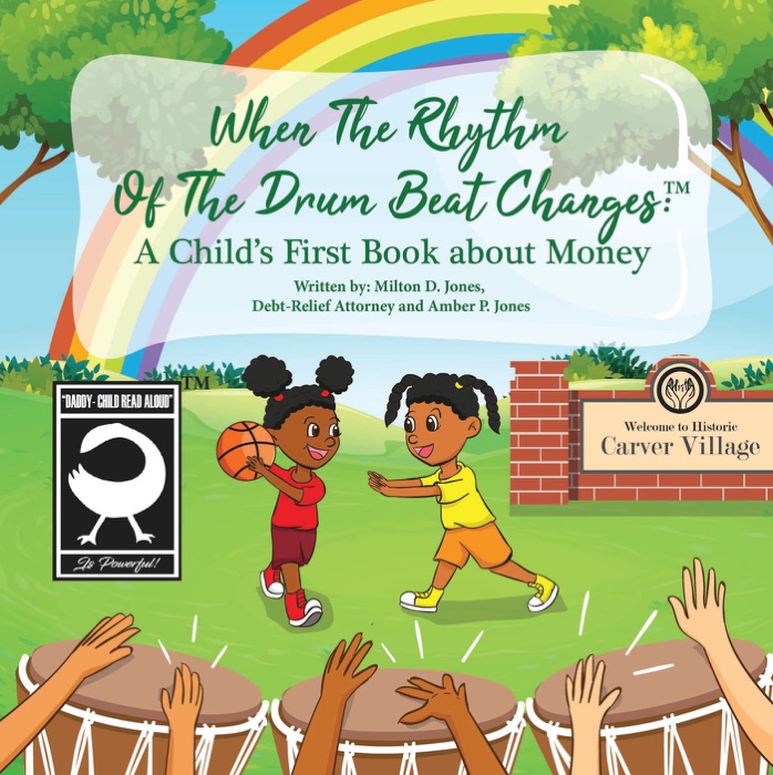 When the Rhythm of the Drum Beat Changes: A Child's First Book About Money