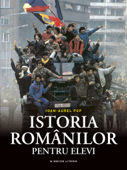 Istoria Romanilor Pentru Elevi - Ioan-Aurel Pop