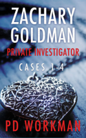 P.D. Workman - Zachary Goldman Private Investigator Cases 1-4 artwork