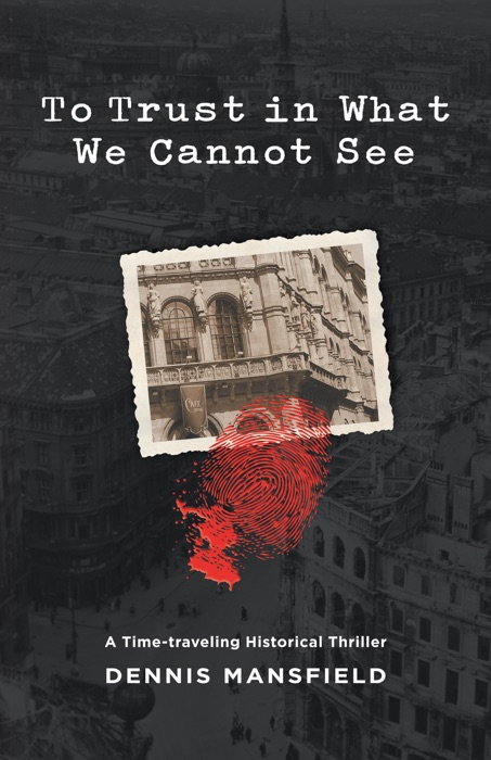 To Trust in What We Cannot See