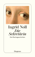 Ingrid Noll - Die Sekretärin artwork