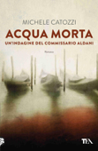 Acqua morta - Michele Catozzi