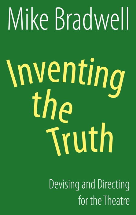 Inventing the Truth (NHB Modern Plays)