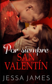 Por siempre San Valentín - Jessa James