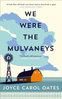 Joyce Carol Oates - We Were the Mulvaneys artwork