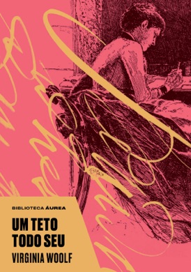 Capa do livro Um Teto Todo Seu de Virginia Woolf