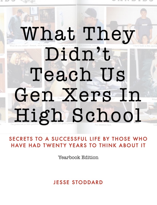What They Didn't Teach Us Gen Xers In High School – Yearbook Edition