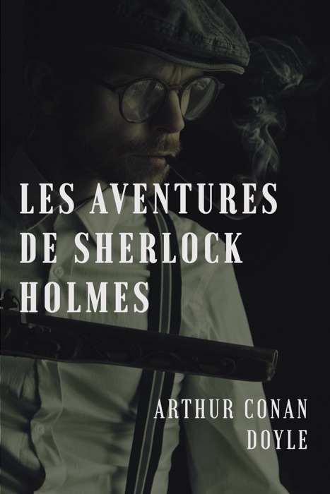 Les aventures de Sherlock Holmes