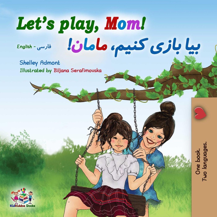 Let's Play, Mom! (English Farsi Bilingual Book)