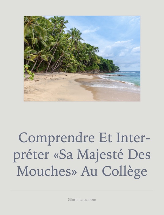 Comprendre et interpréter «Sa majesté des mouches» au collège