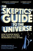 The Skeptics' Guide to the Universe - Steven Novella