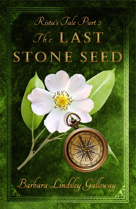 Rista's Tale Part 2: The Last Stone Seed