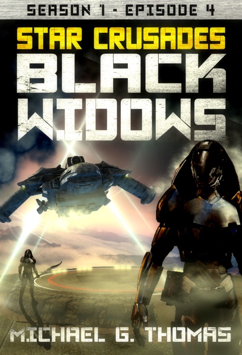 Star Crusades: Black Widows - Season 1: Episode 4