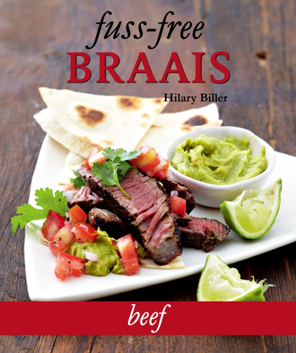 Fuss-Free Braais: Beef