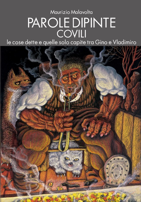 Parole dipinte. Covili, le cose dette e quelle solo capite tra Gino e Vladimiro