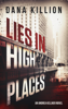 Dana Killion - Lies in High Places artwork