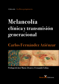 Melancolía clínica y transmisión generacional - Carlos Fernández Atiénzar