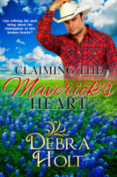 Debra Holt - Claiming the Maverick's Heart artwork