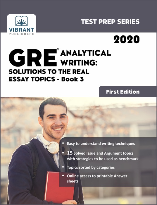 GRE Analytical Writing: Solutions to the Real Essay Topics - Book 3