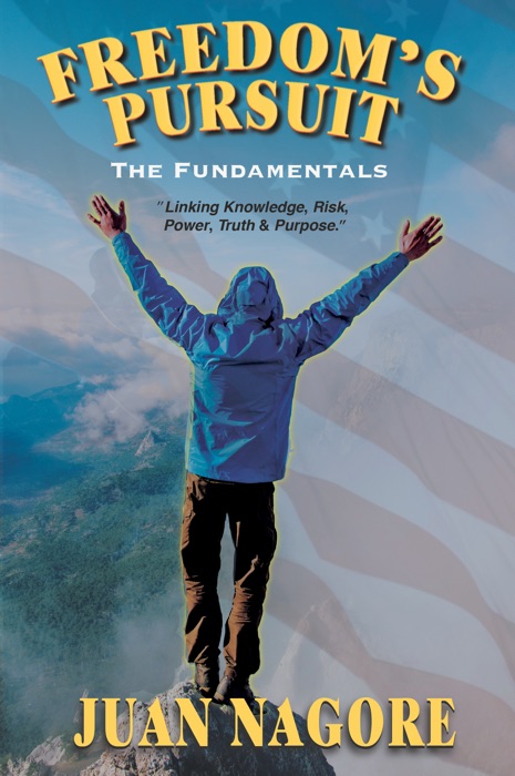 Freedom’s Pursuit: The Fundamentals