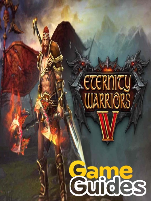 Eternity Warriors 4 Cheats Tips & Strategy Guide