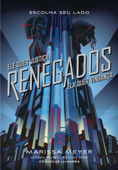 Renegados - Marissa Meyer