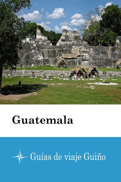 Guatemala - Guías de viaje Guiño