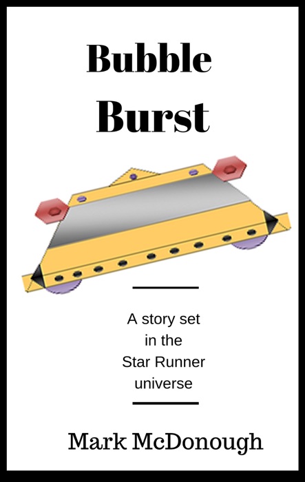 Bubble Burst: A Star Runner Story