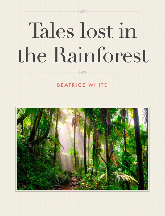 Tales Lost in the Rainforest