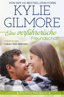 Kylie Gilmore - Eine verführerische Freundschaft artwork