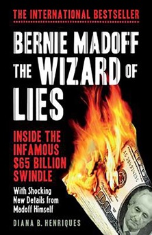 Bernie Madoff, the Wizard of Lies - Diana B. Henriques