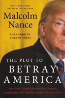 Malcolm Nance - The Plot to Betray America artwork