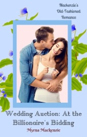 Wedding Auction: At the Billionaire's Bidding - Myrna Mackenzie by  Myrna Mackenzie PDF Download